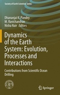 bokomslag Dynamics of the Earth System: Evolution, Processes and Interactions