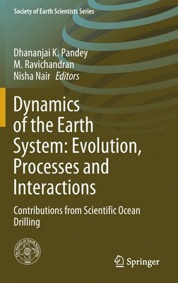Dynamics of the Earth System: Evolution, Processes and Interactions 1