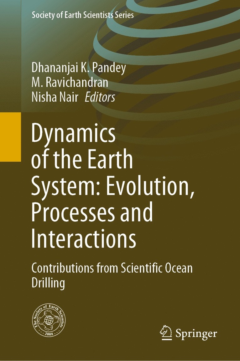 Dhananjai K. Pandey, M. Ravichandran, Nisha Nair - Dynamics of the Earth System: Evolution, Processes and Interactions, Inbunden