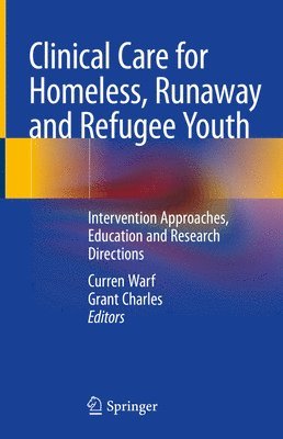 Clinical Care for Homeless, Runaway and Refugee Youth 1