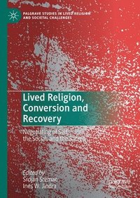 bokomslag Lived Religion, Conversion and Recovery