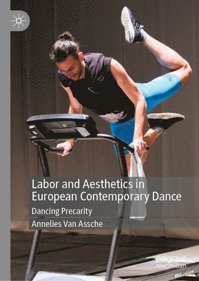 Labor and Aesthetics in European Contemporary Dance 1