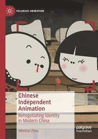 bokomslag Chinese Independent Animation