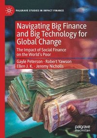 bokomslag Navigating Big Finance and Big Technology for Global Change