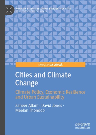 Zaheer Allam, David Jones, Meelan Thondoo - Cities and Climate Change, Inbunden