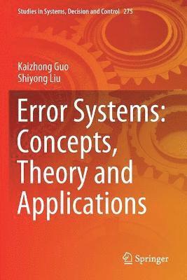 Error Systems: Concepts, Theory and Applications 1