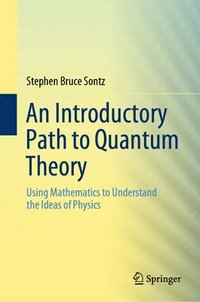 bokomslag An Introductory Path to Quantum Theory