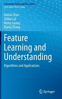 Feature Learning and Understanding 1