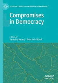 bokomslag Compromises in Democracy