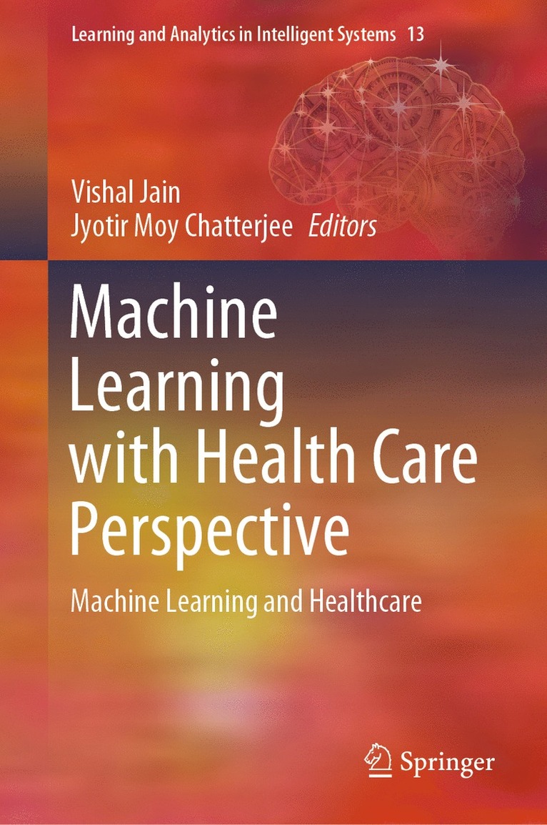 Machine Learning with Health Care Perspective