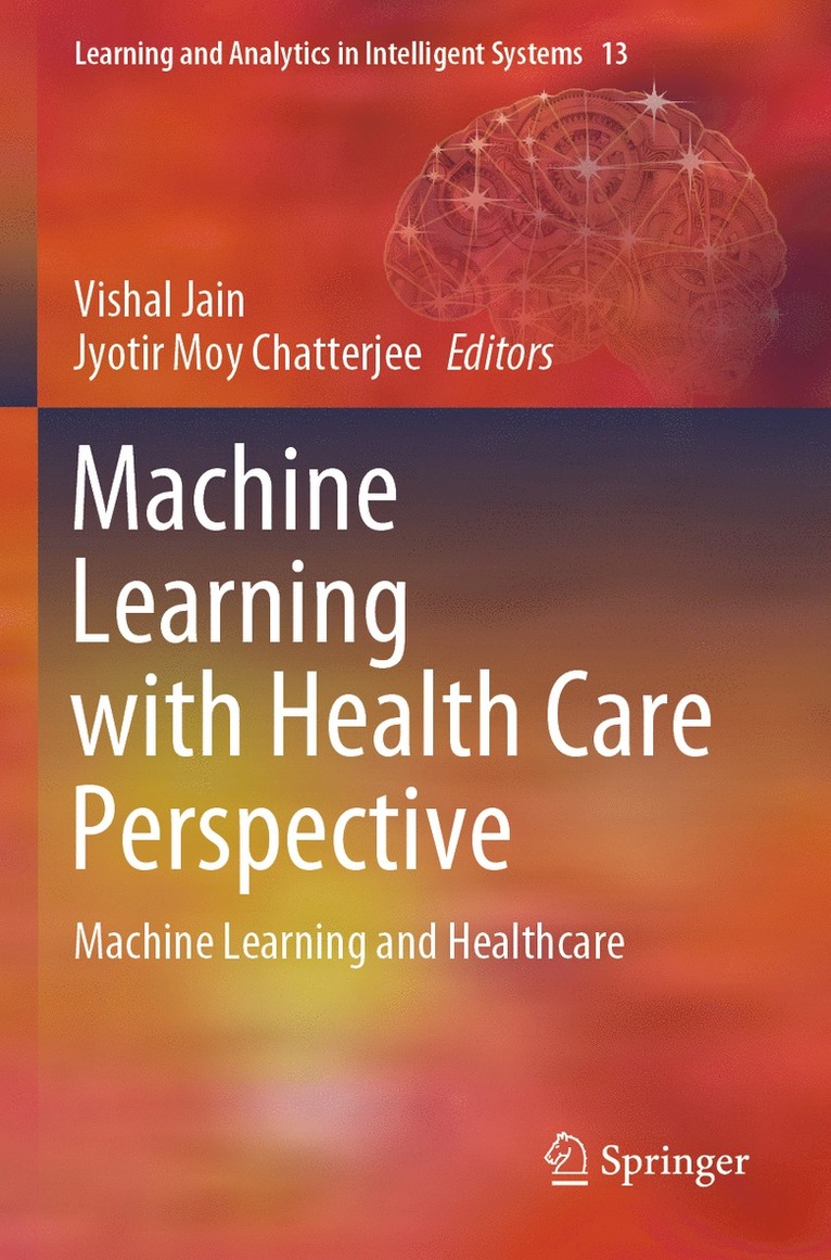 Machine Learning with Health Care Perspective