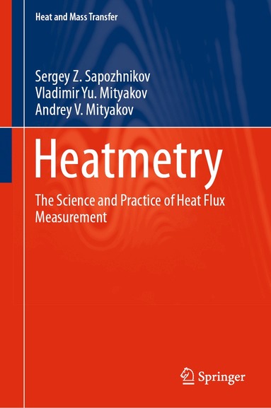 Sergey Z. Sapozhnikov, Vladimir Yu. Mityakov, Andrey V. Mityakov - Heatmetry, Inbunden