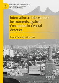 bokomslag International Intervention Instruments against Corruption in Central America