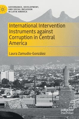 International Intervention Instruments against Corruption in Central America 1