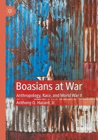 bokomslag Boasians at War