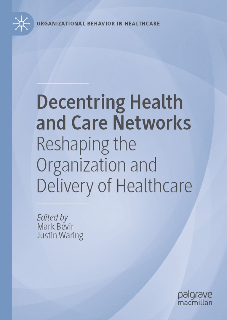 Decentring Health and Care Networks 1