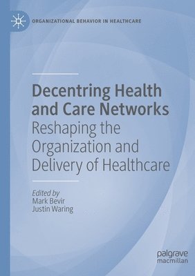 bokomslag Decentring Health and Care Networks