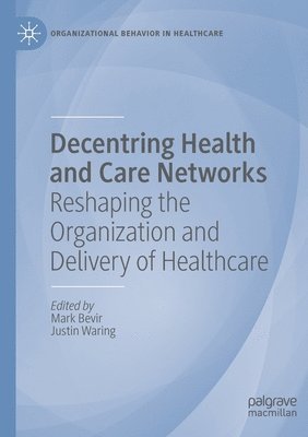 Decentring Health and Care Networks 1