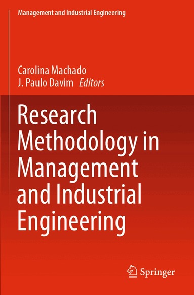 Carolina Machado, J. Paulo Davim - Research Methodology in Management and Industrial Engineering, Häftad