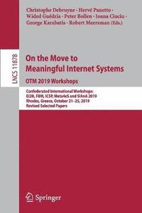 bokomslag On the Move to Meaningful Internet Systems: OTM 2019 Workshops