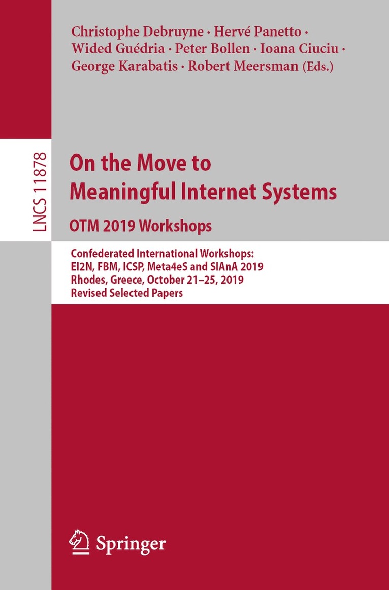 Christophe Debruyne, Hervé Panetto, Wided Guédria, Peter Bollen, Ioana Ciuciu, George Karabatis, Robert Meersman, Herve Panetto, Wided Guedria, Wided Panetto, Hervé - On the Move to Meaningful Internet Systems: OTM 2019 Workshops, Häftad
