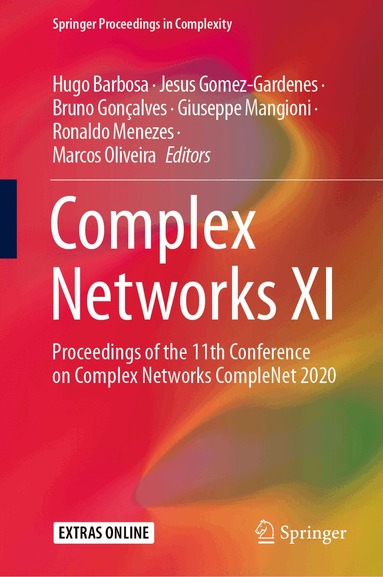 Hugo Barbosa, Jesus Gomez-Gardenes, Bruno Gonçalves, Giuseppe Mangioni, Ronaldo Menezes, Marcos Oliveira - Complex Networks XI, Inbunden