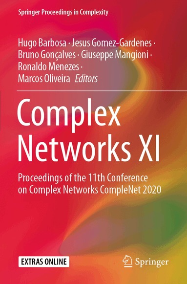 Hugo Barbosa, Jesus Gomez-Gardenes, Bruno Gonçalves, Giuseppe Mangioni, Ronaldo Menezes, Marcos Oliveira - Complex Networks XI, Häftad