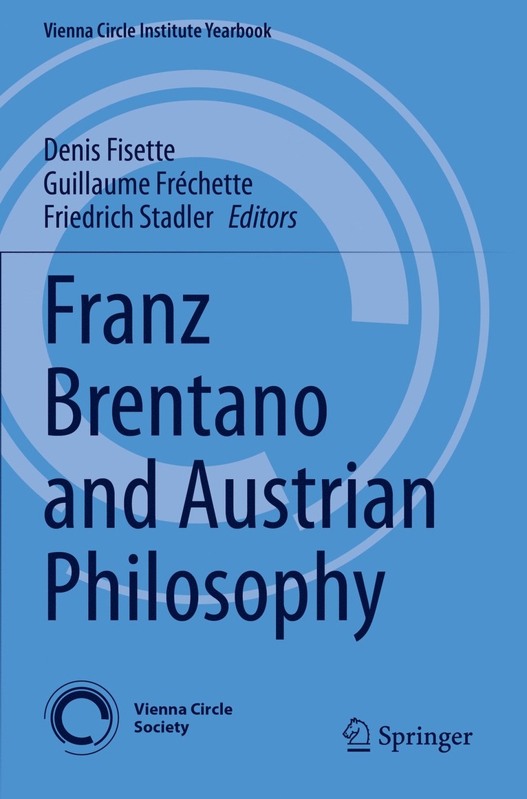 Denis Fisette, Guillaume Fréchette, Friedrich Stadler, Guillaume Frechette - Franz Brentano and Austrian Philosophy, Häftad
