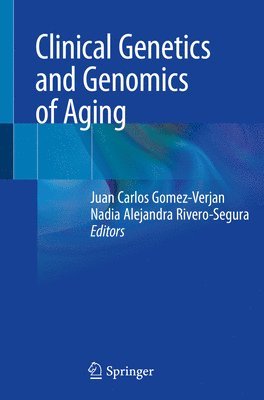 Clinical Genetics and Genomics of Aging 1