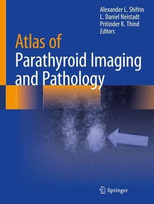 Atlas of Parathyroid Imaging and Pathology 1