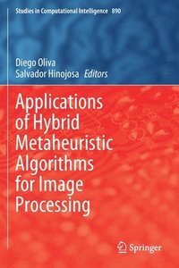 bokomslag Applications of Hybrid Metaheuristic Algorithms for Image Processing