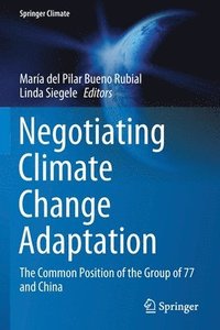 bokomslag Negotiating Climate Change Adaptation