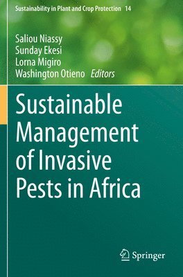 Sustainable Management of Invasive Pests in Africa 1