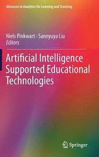 bokomslag Artificial Intelligence Supported Educational Technologies