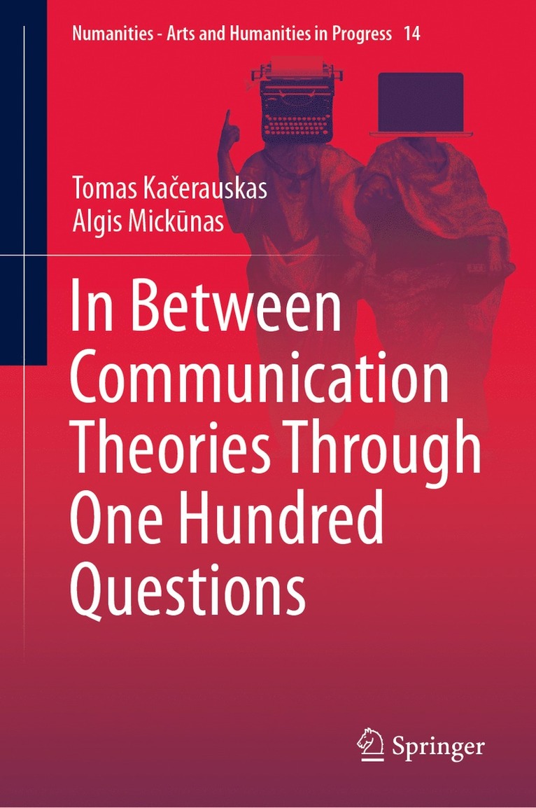 In Between Communication Theories Through One Hundred Questions 1