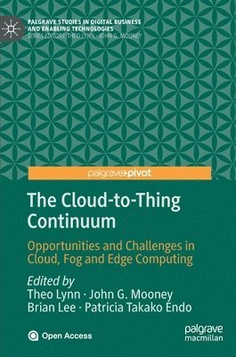 The Cloud-to-Thing Continuum 1