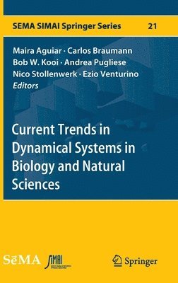 Current Trends in Dynamical Systems in Biology and Natural Sciences 1