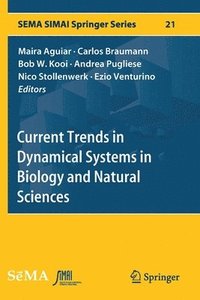 bokomslag Current Trends in Dynamical Systems in Biology and Natural Sciences