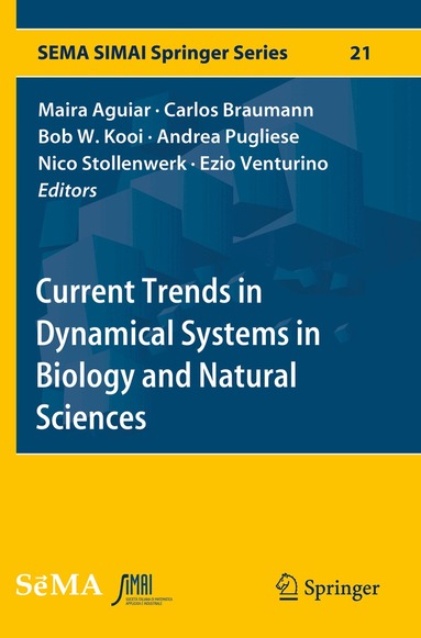 Maira Aguiar, Carlos Braumann, Bob W. Kooi, Andrea Pugliese, Nico Stollenwerk, Ezio Venturino - Current Trends in Dynamical Systems in Biology and Natural Sciences, Häftad