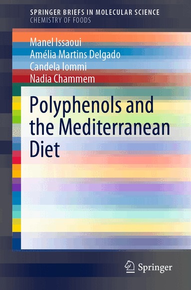 Manel Issaoui, Amélia Martins Delgado, Candela Iommi, Nadia Chammem - Polyphenols and the Mediterranean Diet, Häftad