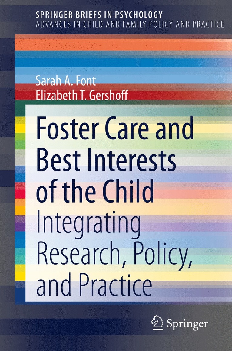 Sarah A. Font, Elizabeth T. Gershoff - Foster Care and Best Interests of the Child, Häftad