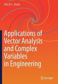 bokomslag Applications of Vector Analysis and Complex Variables in Engineering