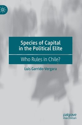 Species of Capital in the Political Elite 1