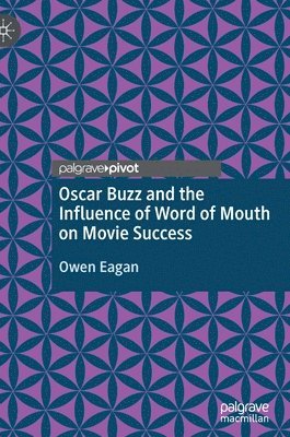bokomslag Oscar Buzz and the Influence of Word of Mouth on Movie Success
