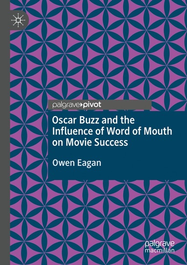 bokomslag Oscar Buzz and the Influence of Word of Mouth on Movie Success