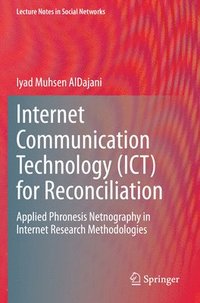 bokomslag Internet Communication Technology (ICT) for Reconciliation