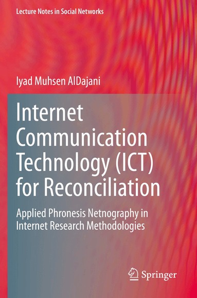 Iyad Muhsen AlDajani - Internet Communication Technology (ICT) for Reconciliation, Häftad