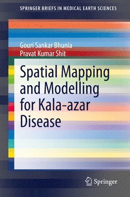 Spatial Mapping and Modelling for Kala-azar Disease 1