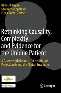 bokomslag Rethinking Causality, Complexity and Evidence for the Unique Patient