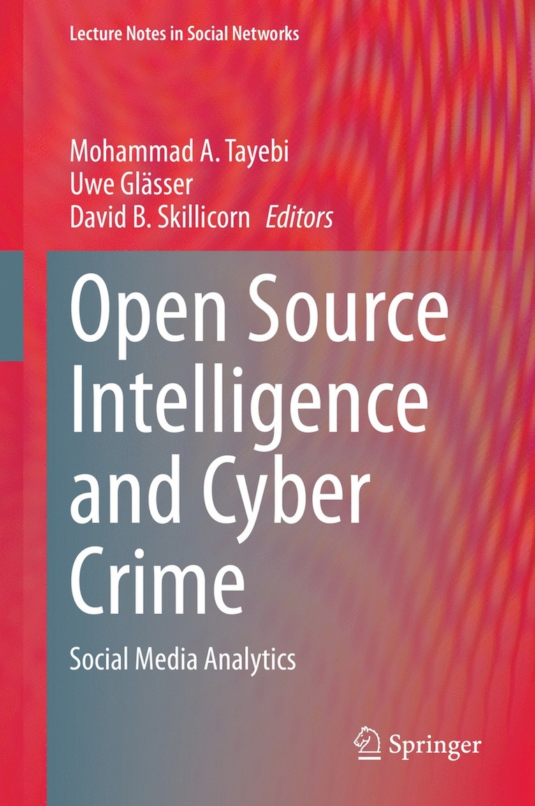 Open Source Intelligence and Cyber Crime 1